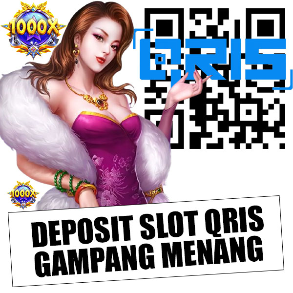 SLOT DEPOSIT QRIS